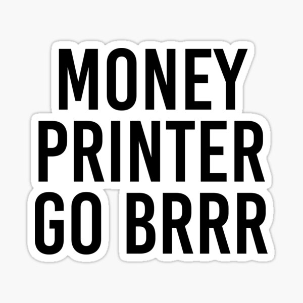 Item preview, Funny Stock Trading Gift Money Printer Go Brrr designed and sold by kmcollectible.