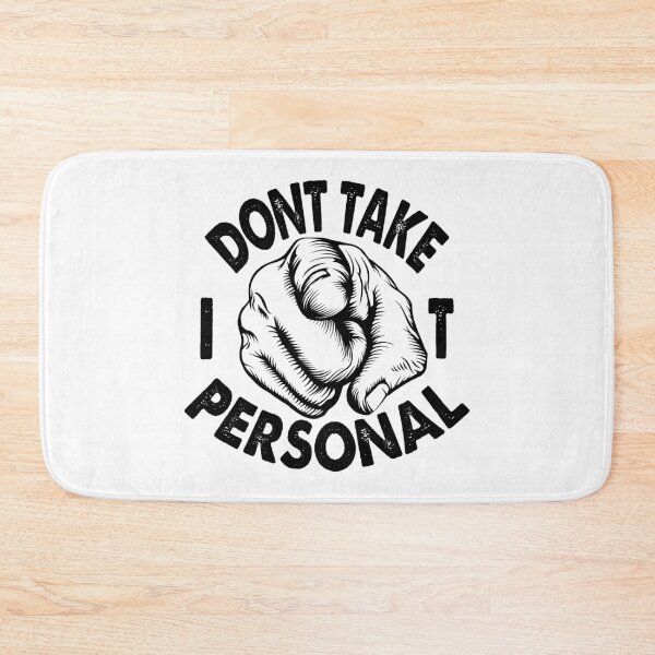 Item preview, Don't Take It Personal designed and sold by YAHIA-14.