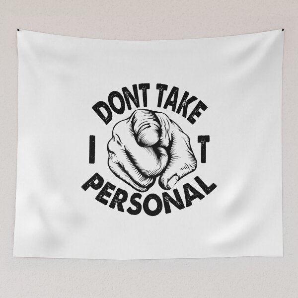 Item preview, Don't Take It Personal designed and sold by YAHIA-14.