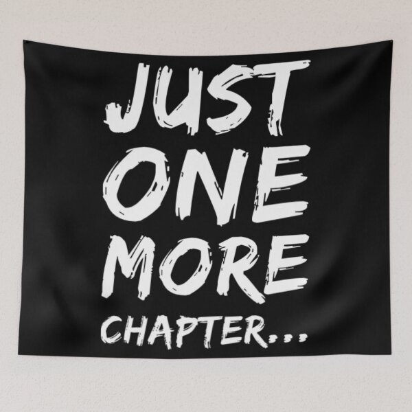 Item preview, Just One More Chapter designed and sold by Artistive.