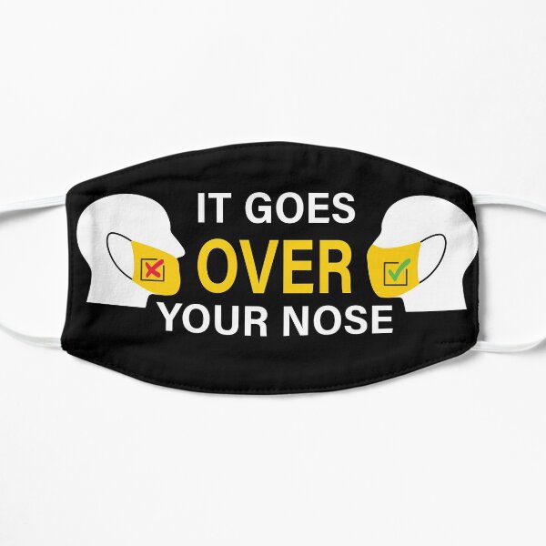 Goes Over Your Nose Covid Corona Quarantine Humor Mask