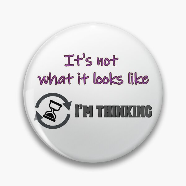 Item preview, I'm thinking. Smart and sarcastic joke design. designed and sold by Ricardo Gutierrez.