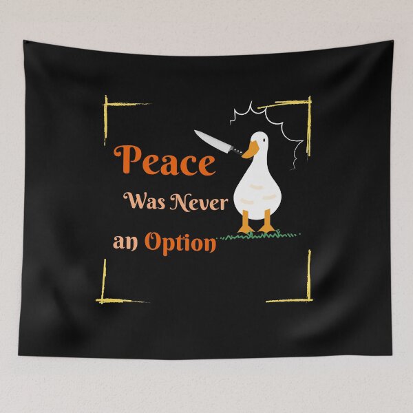 Item preview, Peace Was Never An Option Goose  designed and sold by DivineLiveShop.