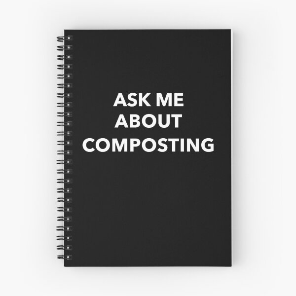 Item preview, Ask Me About Composting designed and sold by JoshShafley.