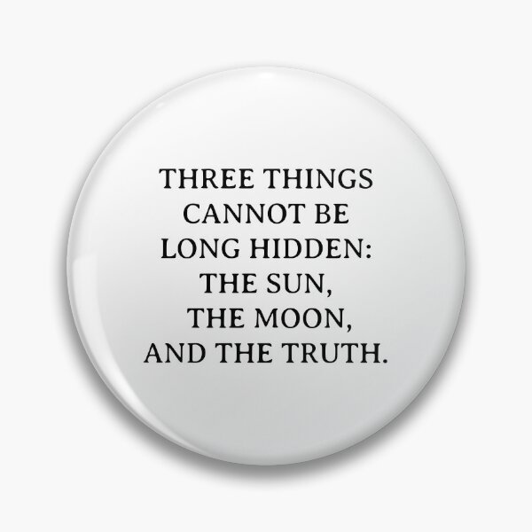 Item preview, Buddha quotes - Three things cannot be long hidden - the sun, the moon, and the truth designed and sold by Inspirationmotivation.