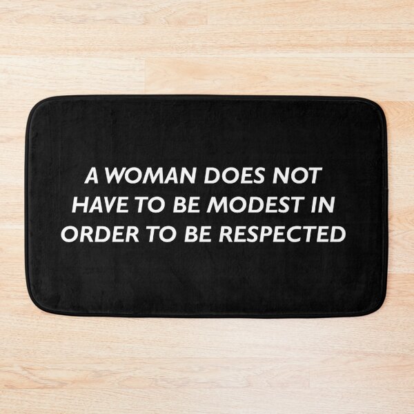 Item preview, A Woman Does Not Have To Be Modest In Order To Be Respected Simple Typography Quote - White and Black designed and sold by annedesignco.