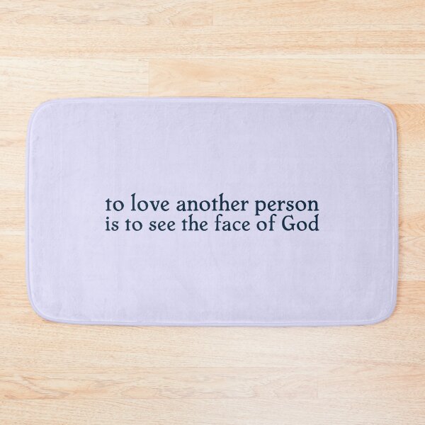 Item preview, To love another person is to see the face of God designed and sold by thirteen13co.