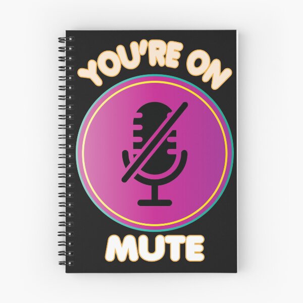 Item preview, Funny You are On Mute designed and sold by sunnym79.