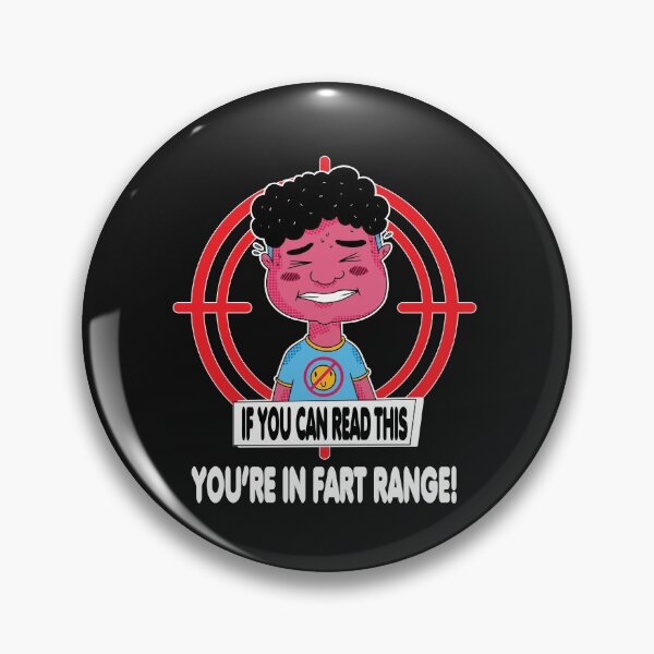 Item preview, Funny If You Can Read This You´re in Fart Range Sarcasm designed and sold by sunnym79.