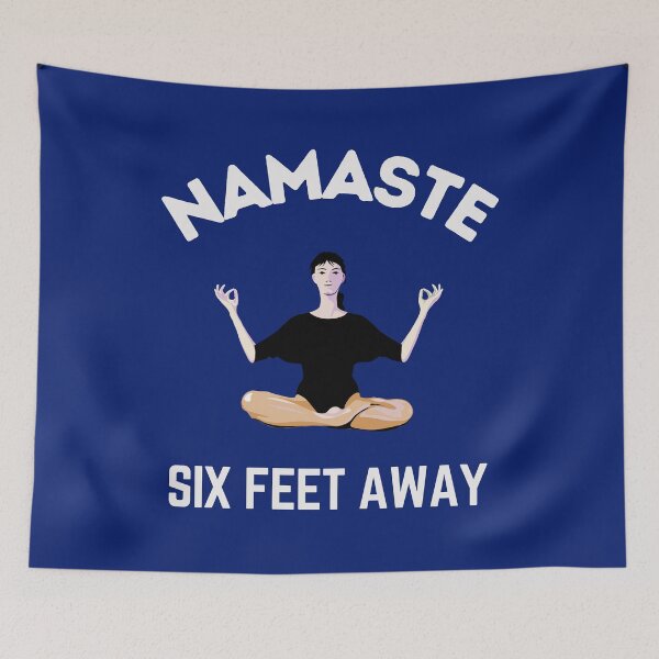 Item preview, Namaste Six Feet Away designed and sold by EmotionArt.
