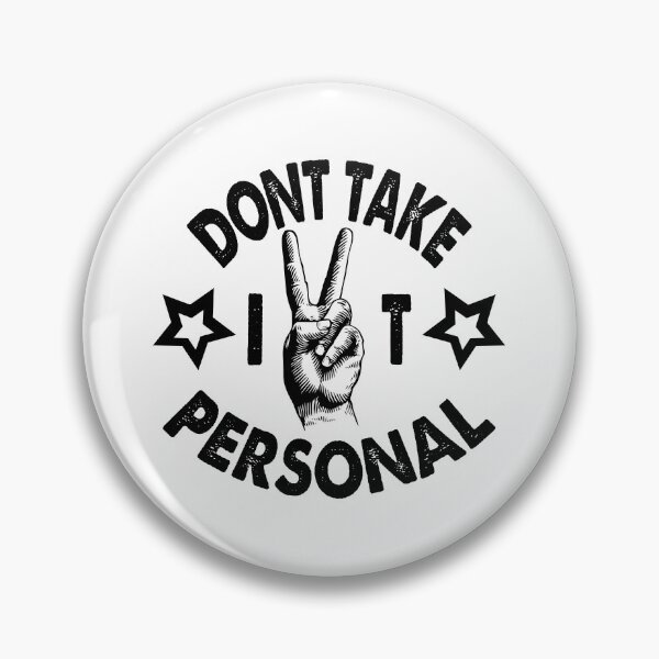 Item preview, Don't Take It Personal designed and sold by YAHIA-14.