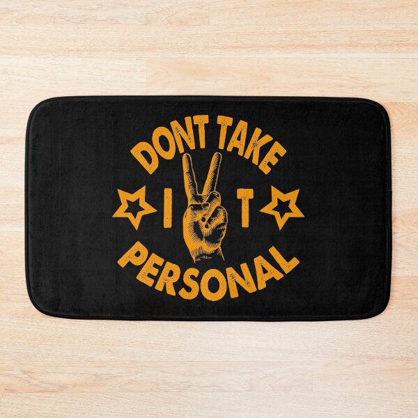 Item preview, Don't Take It Personal designed and sold by YAHIA-14.