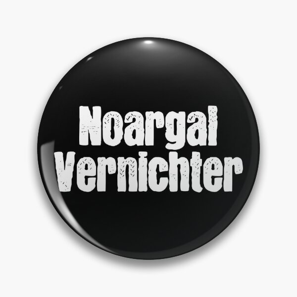 Item preview, Noargal Destroyer - Bavarian expression dialect designed and sold by Branjos.