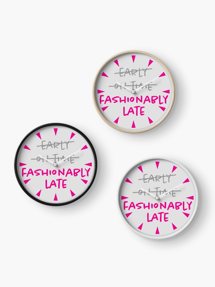 Fashionably Late Sticker for Sale by fotollissimo