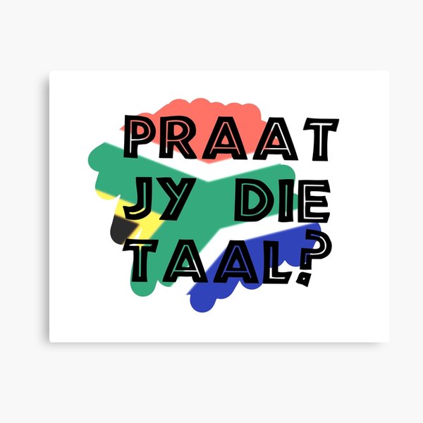 Afrikaans Canvas Prints Redbubble