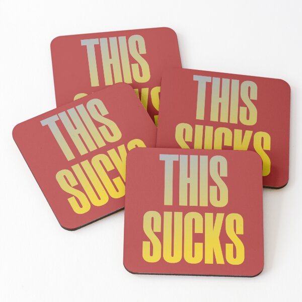Item preview, This Sucks designed and sold by HappySchnapper.