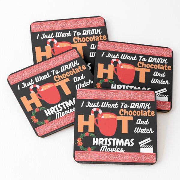 Item preview,  I just want to drink hot chocolate and watch Christmas movies designed and sold by Vibing-Right.