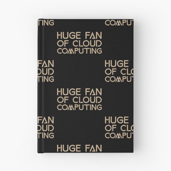 Artikelvorschau, Riesiger Fan von Cloud Computing Lustige Geschenkidee entworfen und verkauft von Christof Hall.