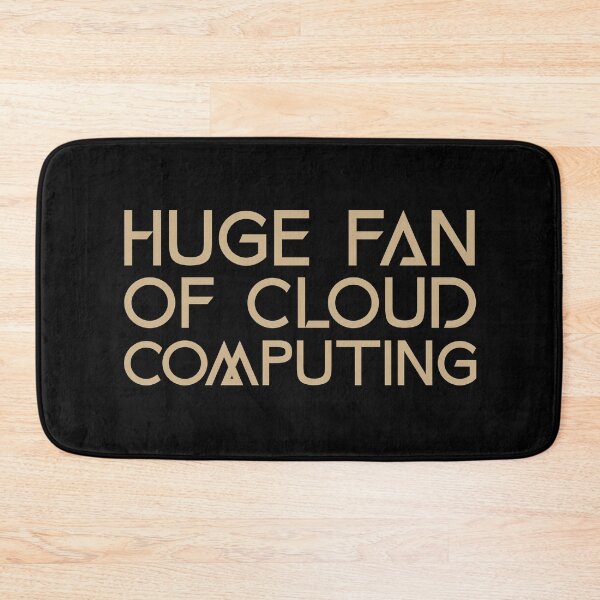 Item preview, Huge Fan of Cloud Computing Funny Gift Idea  designed and sold by Christof  Hall.