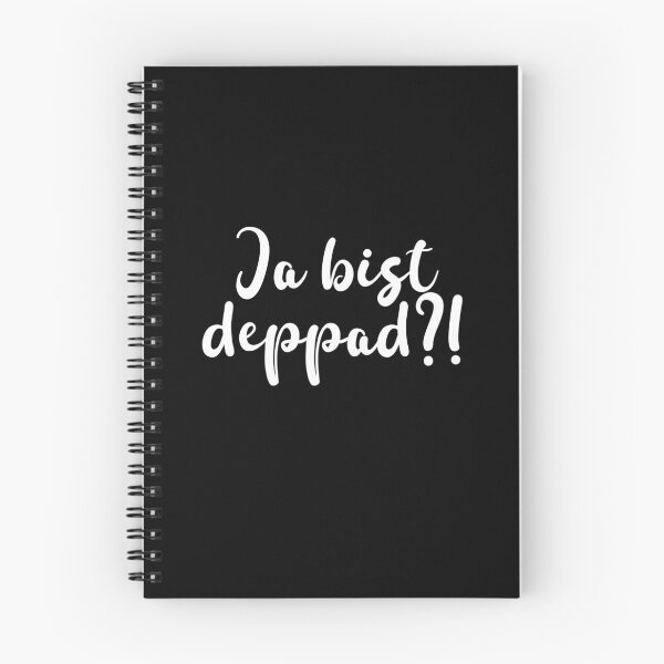 Item preview, Ja bist deppad - Bavarian expression dialect designed and sold by Branjos.