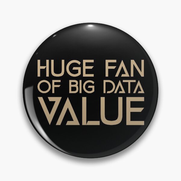 Item preview, Huge Fan of Big Data Value Funny Gift Idea  designed and sold by Christof  Hall.