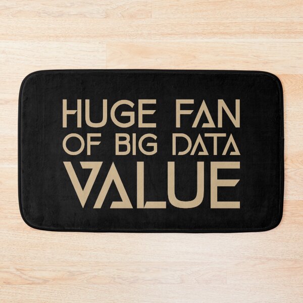 Item preview, Huge Fan of Big Data Value Funny Gift Idea  designed and sold by Christof  Hall.