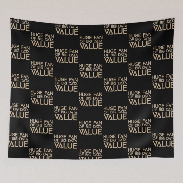 Item preview, Huge Fan of Big Data Value Funny Gift Idea  designed and sold by Christof  Hall.
