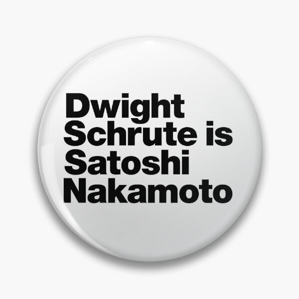 Artikelvorschau, Dwight Schrute ist Satoshi Nakamoto (schwarz) entworfen und verkauft von dudethecreator.