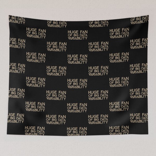 Item preview, Huge Fan of Big Data Variability Funny Gift Idea  designed and sold by Christof  Hall.