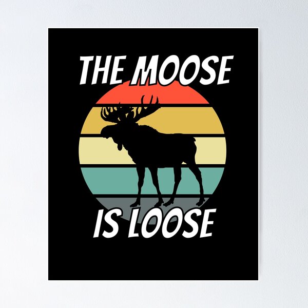 Item preview, The Moose is Loose with Sunset Moose Shirt designed and sold by LBAMLLC.