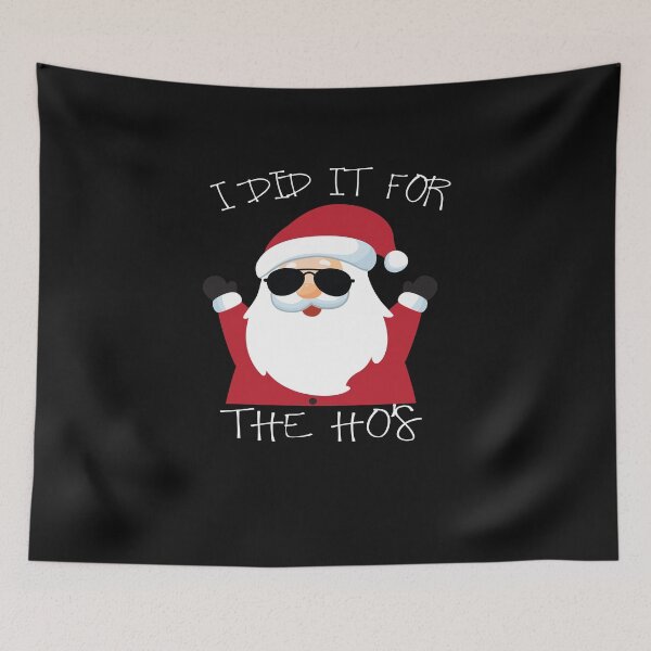 Item preview, I DID IT FOR THE HO'S Funny Christmas Quarantine Gif designed and sold by AYMEDD.