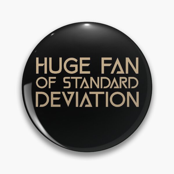 Item preview, Huge Fan of Standard Deviation Funny Gift Idea  designed and sold by Christof  Hall.