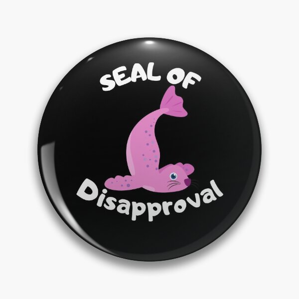 Item preview, Funny Animal Puns - Seal Of Disapproval designed and sold by Murraysworkout.