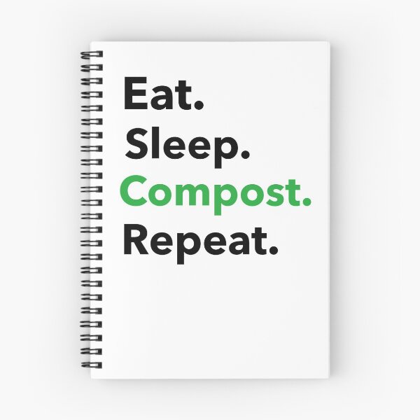 Item preview, Eat. Sleep. Compost. Repeat. designed and sold by JoshShafley.