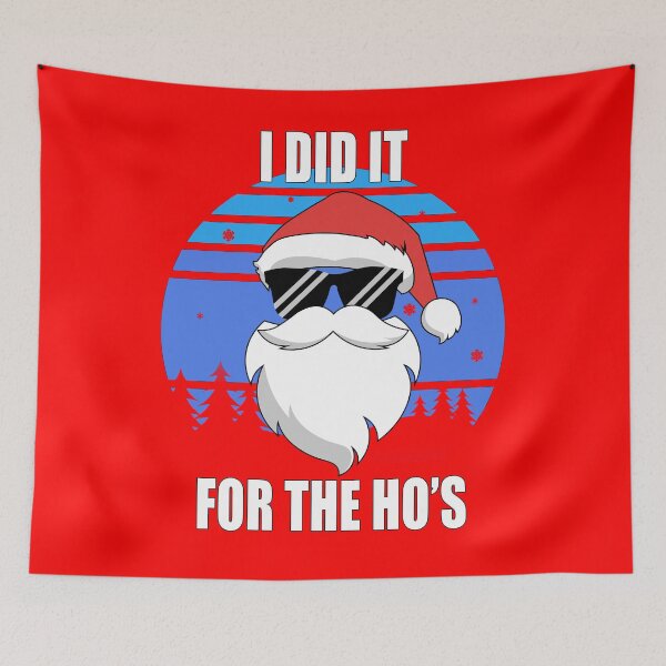 Item preview, I DID IT FOR THE HO'S - FUNNY CHRISTMAS Classic T-Shirt designed and sold by CarrieTDesigns.
