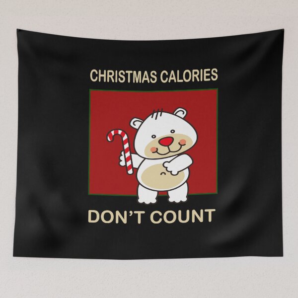 Item preview, CHRISTMAS CALORIES DON'T COUNT designed and sold by 30-Merch.
