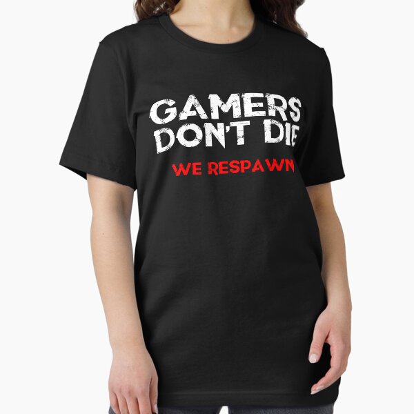 Item preview, Gamers Don't Die designed and sold by kerepkari.