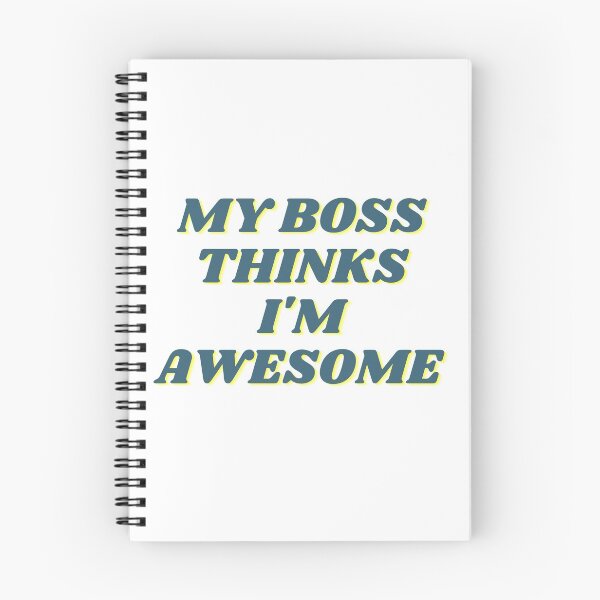 Item preview, My Boss Thinks I'm Awesome designed and sold by casualism.