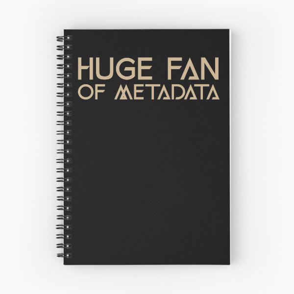 Item preview, Huge Fan of Metadata Funny Gift Idea designed and sold by Christof Hall.