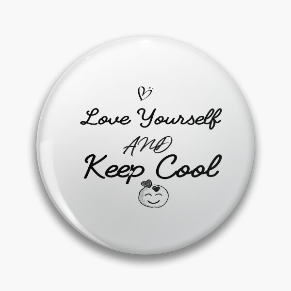 Artikelvorschau, Liebe dich selbst und bleib cool entworfen und verkauft von utensils.