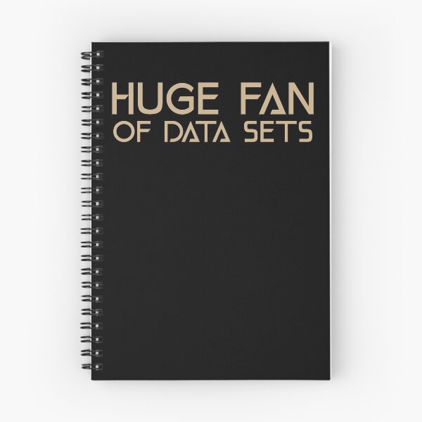 Item preview, Huge Fan of Data Sets Funny Gift Idea  designed and sold by Christof  Hall.