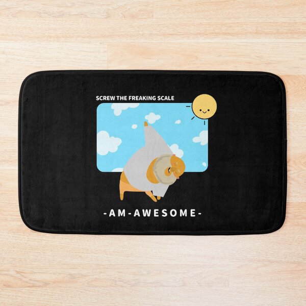 Item preview, Screw the freaking scale! I AM AWESOME  designed and sold by 30-Merch.