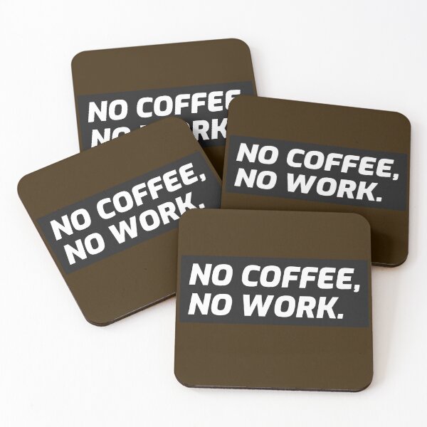 Item preview, No Coffee, No work designed and sold by FP-POD.