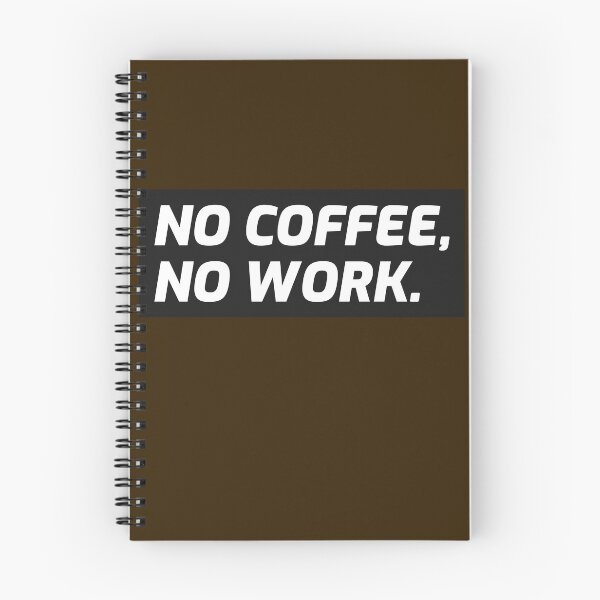 Item preview, No Coffee, No work designed and sold by FP-POD.