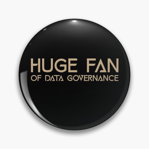 Item preview, Huge Fan of Data Governance Funny Gift Idea  designed and sold by Christof  Hall.