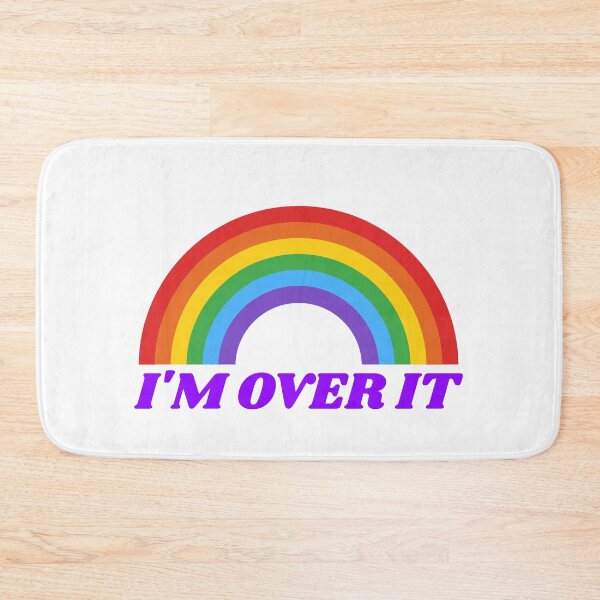Item preview, I'm Over It - Rainbow  designed and sold by SKilner.