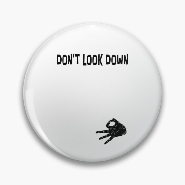 Item preview, Don't Look Down Essential Classic Sticker And Shirt Design designed and sold by Glike.