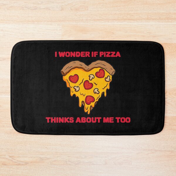 Item preview, I wonder if pizza thinks about me too designed and sold by GraphicTeesSuck.
