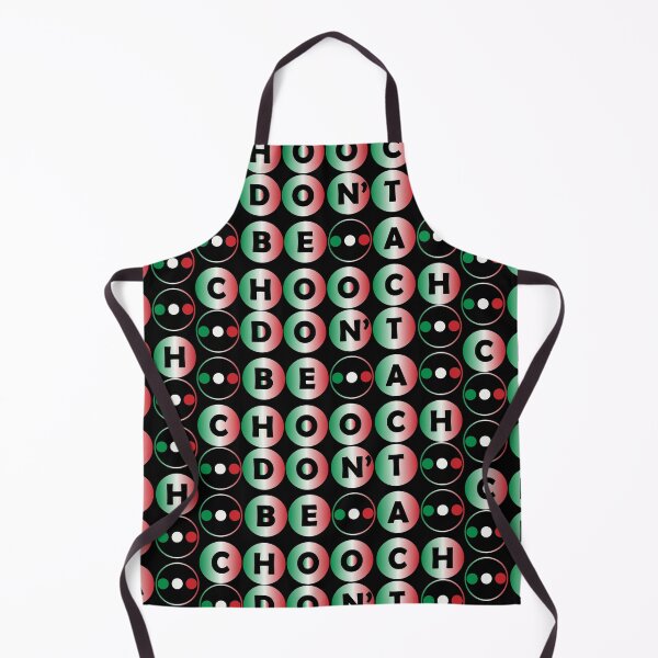 Item preview, Don't be a Chooch designed and sold by fash-t-shirt.