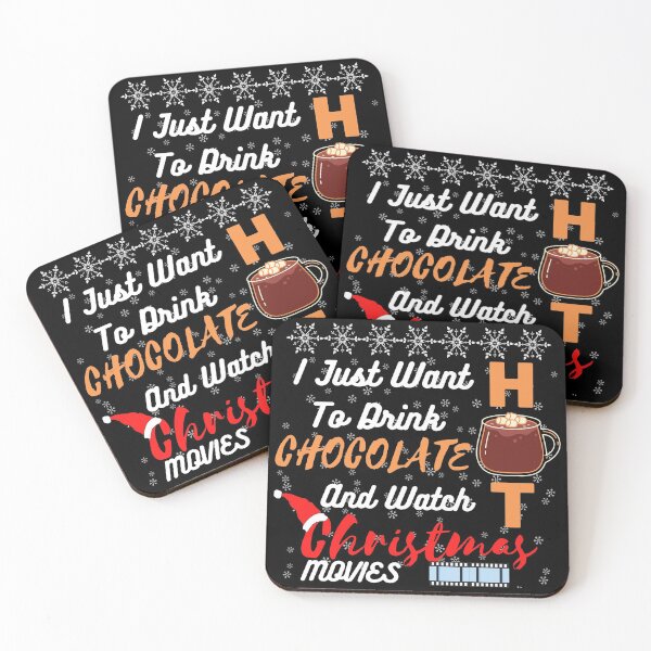 Item preview,  I just want to drink hot chocolate and watch Christmas movies designed and sold by Vibing-Right.